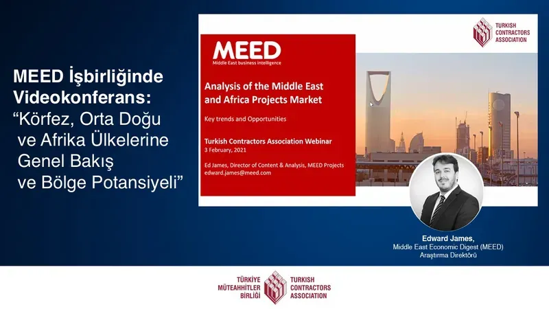TMB & MEED Toplantısı: "Yurtdışında 100 Bin Türk İşçi Hedefini, Ortadoğu ve Afrika ile Yakalarız"
