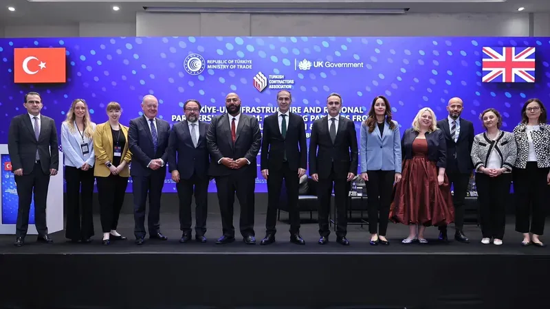 Türkiye-Birleşik Krallık Altyapı ve Bölgesel İşbirliği Forumu, 17 Eylül 2025